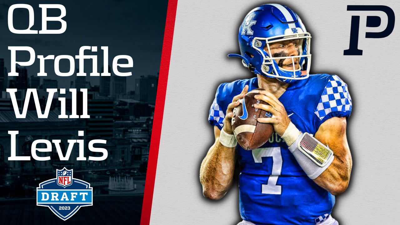 Will Levis NFL Draft Prospect Profiles