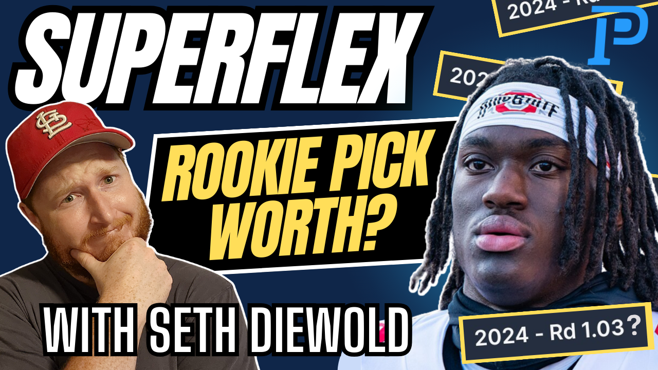 Dynasty Fantasy Football Rookie Draft Strategy | What is EVERY 1st Round Rookie Pick Worth in Superflex Rookie Drafts?