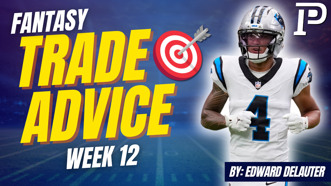 Fantasy Football Trade Advice Week 12
