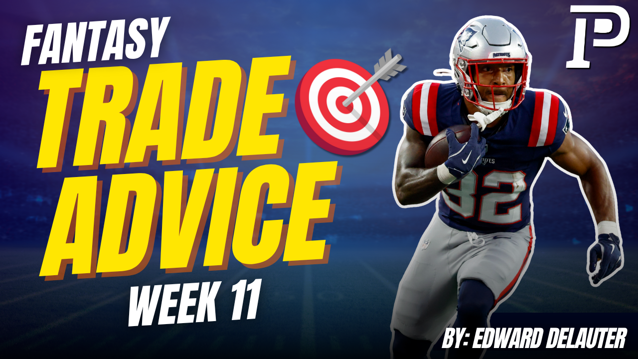 Fantasy Football Trade Advice Week 11