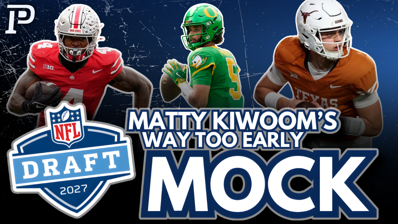 WAAAAAY-TOO-EARLY | 2027 NFL Mock Draft with Matty Kiwoom