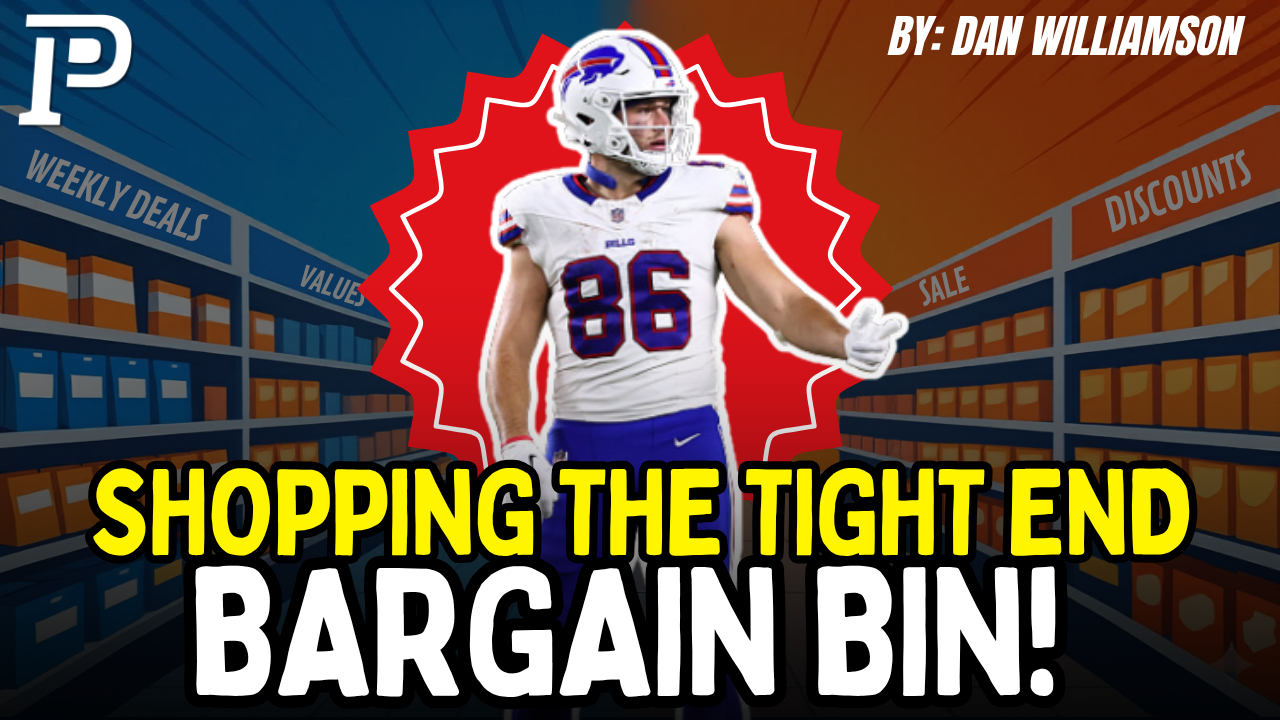 2026 Fantasy Football | Shopping The Tight End Bargain Bin