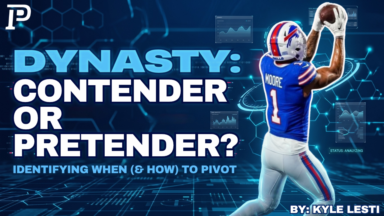Dynasty Contender or Pretender? | Identifying When (and How) To Pivot in 2026