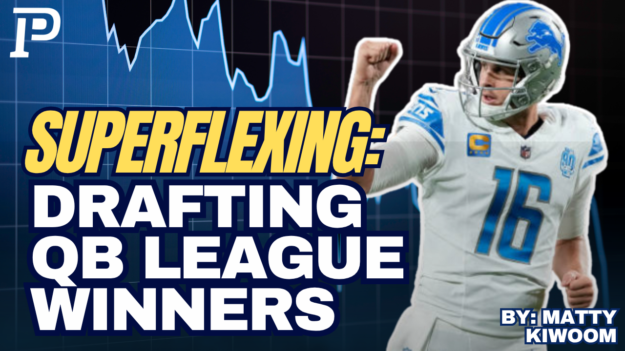 Superflexing Your Muscles | Potential Quarterback League-Winners