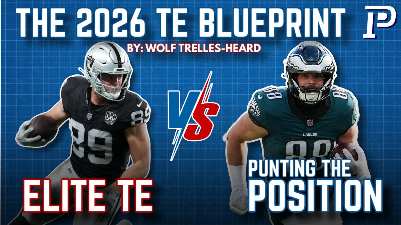 2026 Tight Ends Blueprint | Elite Tight End vs. Punting the Position